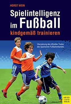 portada Spielintelligenz im Fußball: Kindgemäß Trainieren (en Alemán)