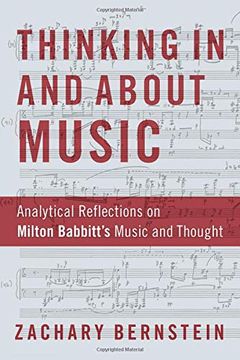 portada Thinking in and About Music: Analytical Reflections on Milton Babbitt's Music and Thought (en Inglés)