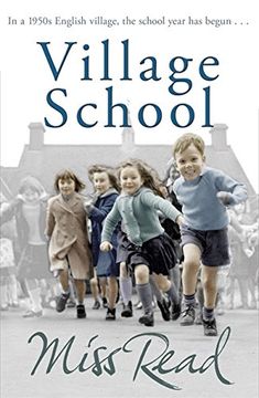 portada Village School: The superb nostalgic novel set in 1950s England (Fairacre)