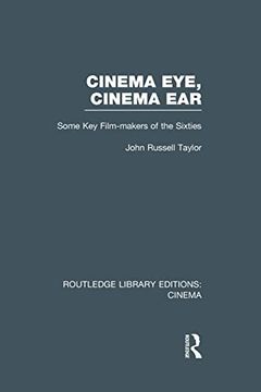 portada Cinema Eye, Cinema Ear: Some key Film-Makers of the Sixties (en Inglés)