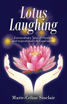 portada Lotus Laughing: Extraordinary Tales of Mystical and Inspirational Life Experiences (en Inglés)
