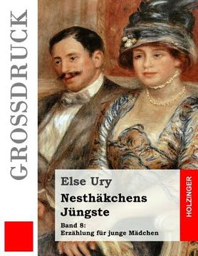 portada Nesthäkchens Jüngste (Großdruck) (en Alemán)