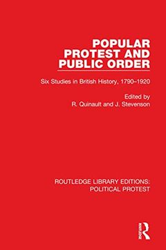 portada Popular Protest and Public Order: Six Studies in British History, 1790–1920 (Routledge Library Editions: Political Protest) (en Inglés)