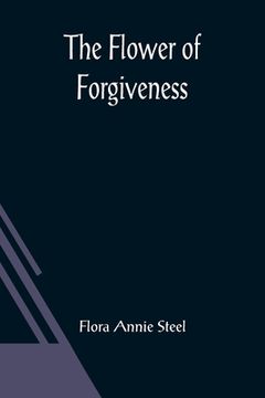 portada The Flower of Forgiveness (in English)