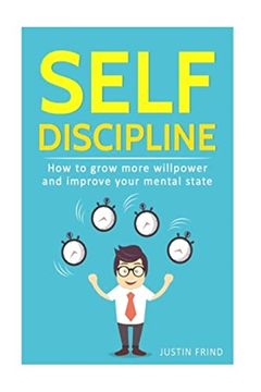 portada Self Discipline: How to Grow More Willpower and Improve Your Mental State (in English)