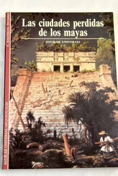 portada Ciudades Perdidas de los Mayas, las