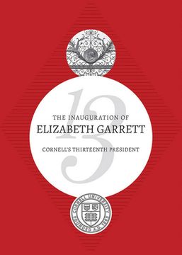 portada The Inauguration of Elizabeth Garrett: Cornell's Thirteenth President (en Inglés)