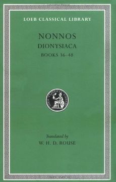 portada Nonnos: Dionysiaca, Volume Iii, Books 36-48 (Loeb Classical Library no. 356) (en Inglés)