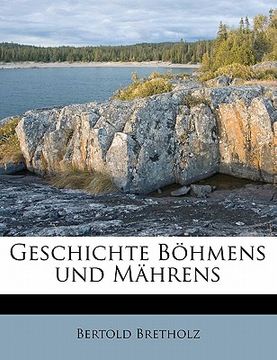 portada Geschichte Bohmens Und Mahrens Volume 1 (in German)