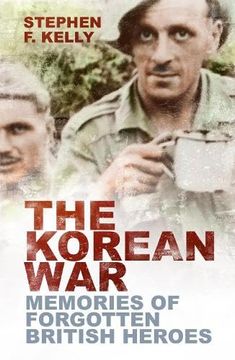 portada The Korean War: Memories of Forgotten British Heroes (en Inglés)