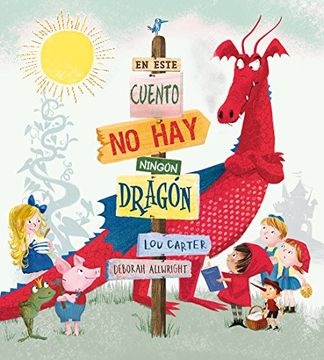 portada En Este Cuento no hay Ningun Dragon - Lou Carter - Libro Físico (in Spanish)
