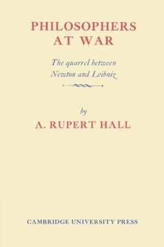 portada Philosophers at War: The Quarrel Between Newton and Leibniz (en Inglés)