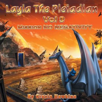 portada Layla The Pleiadian Volume 3 Mission No Negativity (en Inglés)