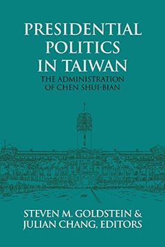portada Presidential Politics in Taiwan: The Administration of Chen Shui-bian