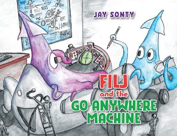 portada Filj and the Go Anywhere Machine (en Inglés)