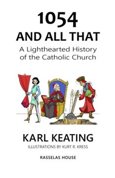 portada 1054 and All That: A Lighthearted History of the Catholic Church (en Inglés)