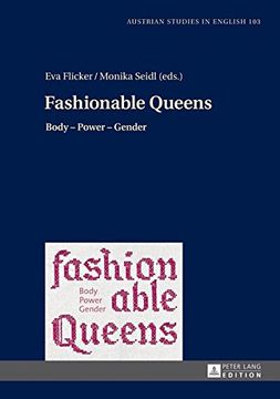 portada Fashionable Queens: Body - Power - Gender (Austrian Studies in English)