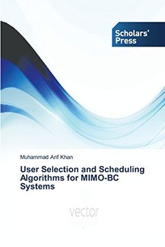 portada User Selection and Scheduling Algorithms for Mimo-BC Systems