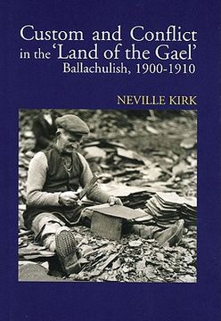 portada custom and conflict in the land of the gael: ballachulish 1900-1910 (en Inglés)