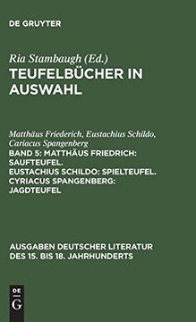 portada Matthäus Friedrich: Saufteufel. Eustachius Schildo: Spielteufel. Cyriacus Spangenberg: Jagdteufel (en Alemán)