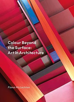 portada Colour Beyond the Surface: Art in Architecture (en Inglés)