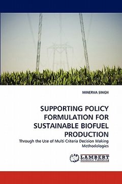 portada supporting policy formulation for sustainable biofuel production (en Inglés)