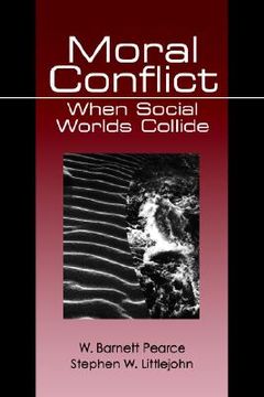 portada moral conflict: when social worlds collide (en Inglés)