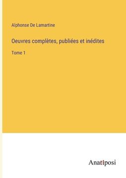 portada Oeuvres complètes, publiées et inédites: Tome 1 (en Francés)