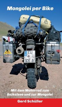 portada Mongolei per Bike: Mit dem Motorrad zum Baikalsee und zur Mongolei (en Alemán)