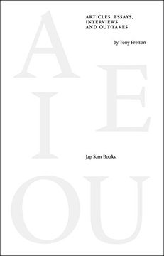 portada A e i ou - Articles, Essays, Interviews and Out-Takes by Tony Fretton (en Inglés)