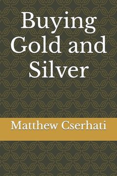 portada Buying Gold and Silver (en Inglés)