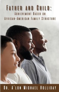 portada Father and Child: Achievement Based on African American Structure
