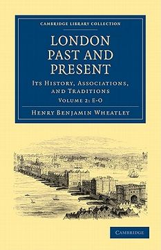 portada London Past and Present 3 Volume Paperback Set: London Past and Present - Volume 2 (Cambridge Library Collection - British and Irish History, General) (en Inglés)