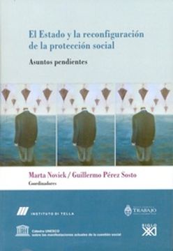 portada Estado y la Reconfiguracion de la Proteccion Social