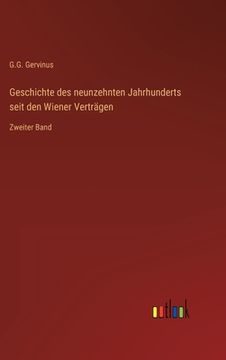portada Geschichte des neunzehnten Jahrhunderts seit den Wiener Verträgen: Zweiter Band (en Alemán)