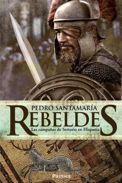 portada Rebeldes: Las Campañas de Sertorio en Hispania