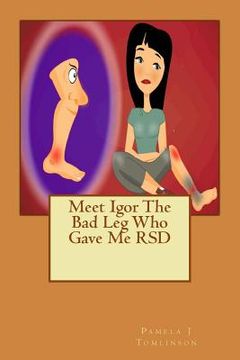 portada Meet Igor The Bad Leg Who Gave Me RSD (en Inglés)