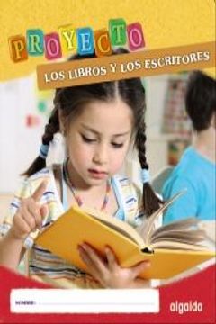 portada Proyecto  " Los libros y los escritores " . Educación Infantil. Segundo Ciclo