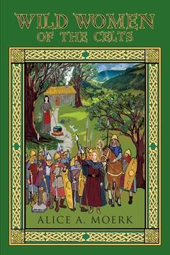 portada Wild Women of the Celts (en Inglés)