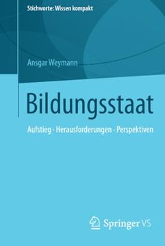 portada Bildungsstaat: Aufstieg • Herausforderungen • Perspektiven (en Alemán)