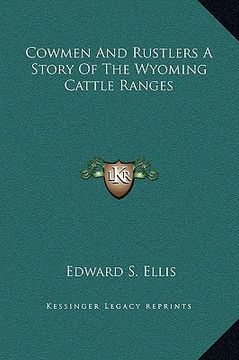 portada cowmen and rustlers a story of the wyoming cattle ranges (en Inglés)