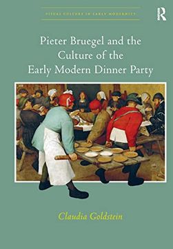 portada Pieter Bruegel and the Culture of the Early Modern Dinner Party