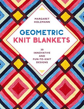 portada Geometric Knit Blankets: 30 Innovative and Fun-To-Knit Designs (en Inglés)