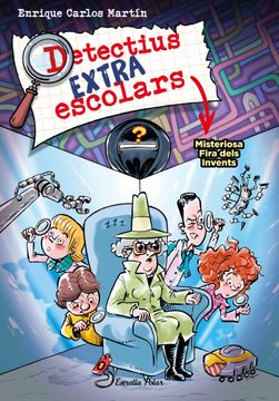 portada Detectius Extraescolars 4: Misteriosa Fira Dels Invents (en Catalá)