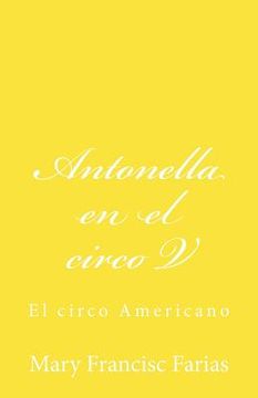 portada Antonella en el circo V: En el circo Americano