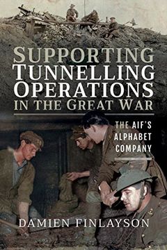 portada Supporting Tunnelling Operations in the Great war (en Inglés)