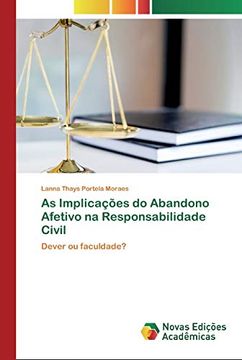 portada As Implicações do Abandono Afetivo na Responsabilidade Civil: Dever ou Faculdade?