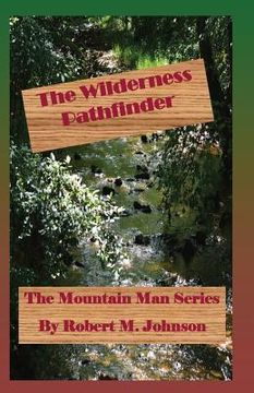portada The Wilderness Pathfinder: The Mountain Man Series (en Inglés)