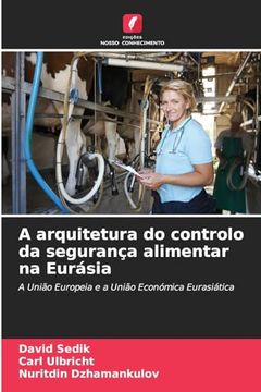 portada A Arquitetura do Controlo da Segurança Alimentar na Eurásia (en Portugués)