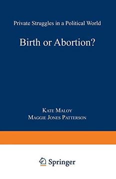 portada Birth or Abortion? Private Struggles in a Political World (en Inglés)